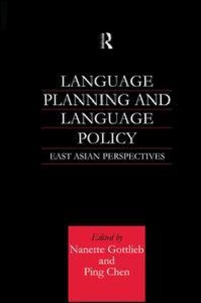 Cover for Ping Chen · Language Planning and Language Policy: East Asian Perspectives (Paperback Book) (2015)