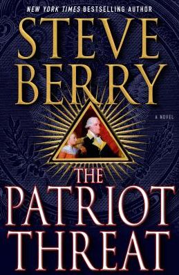 Patriot Threat the - Steve Berry - Kirjat - MACMILLAN USA - 9781250071361 - tiistai 31. maaliskuuta 2015