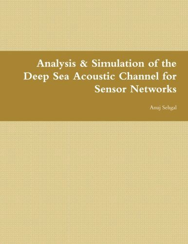 Cover for Anuj Sehgal · Analysis &amp; Simulation of the Deep Sea Acoustic Channel for Sensor Networks (Paperback Book) (2013)