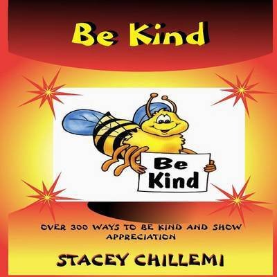 Cover for Stacey Chillemi · Learning to Be Kind: over 300 Ways to Be Kind &amp; Show Appreciation (Taschenbuch) (2015)