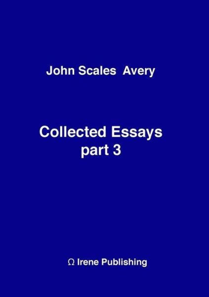Cover for John Scales Avery · Collected Essays 3 (Book) (2015)