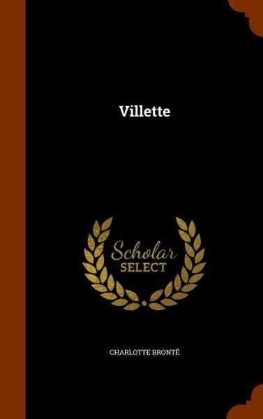 Cover for Charlotte Brontë · Villette (Hardcover Book) (2015)