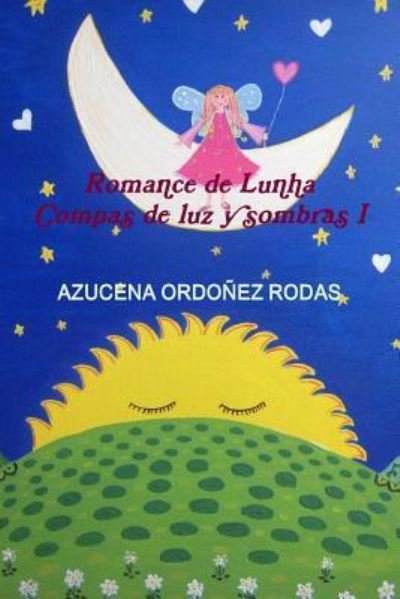 Cover for Azucena Ordoã'ez Rodas · Romance De Luna (Taschenbuch) (2016)