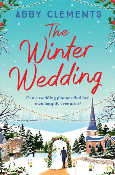 Cover for Abby Clements · The Winter Wedding (Paperback Book) [Reissue edition] (2021)