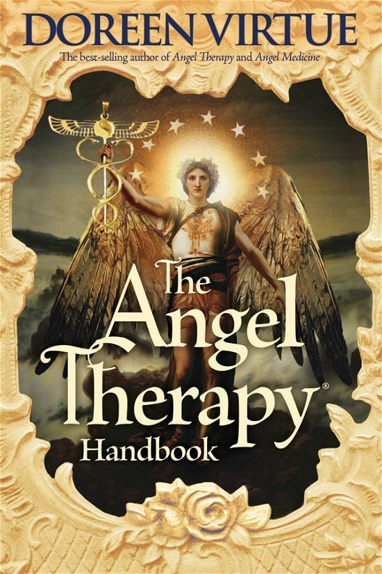 The Angel Therapy Handbook - Doreen Virtue - Kirjat - Hay House - 9781401918361 - sunnuntai 15. tammikuuta 2012