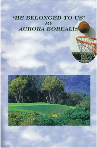 Cover for Aurora Borealis · 'he Belonged to Us' (Pocketbok) (2002)