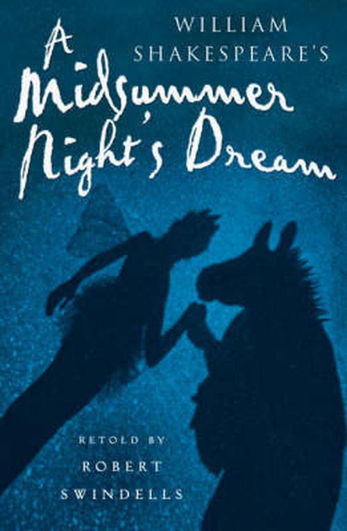 Cover for Robert Swindells · A Midsummer Night's Dream - Shakespeare Today (Paperback Book) [UK edition] (2009)