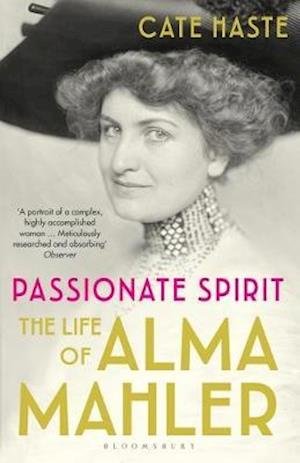 Cover for Cate Haste · Passionate Spirit: The Life of Alma Mahler (Paperback Bog) (2020)