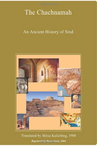 Cover for Rana Saad · The Chachnamah - an Ancient History of Sind (Paperback Book) (2004)