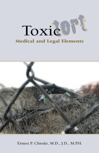 Cover for Ernest P Chiodo M.d. · Toxic Tort: Medical and Legal Elements 1st Edition (Paperback Book) (2004)