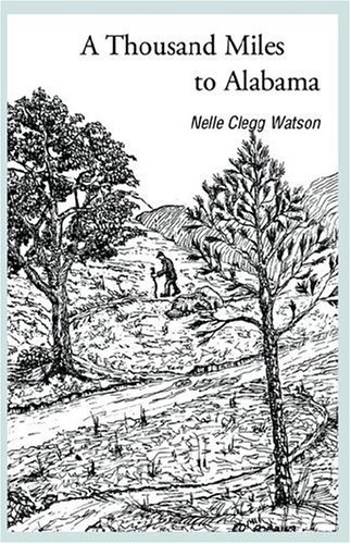 Cover for Nelle Watson · A Thousand Miles to Alabama (Hardcover Book) (2005)