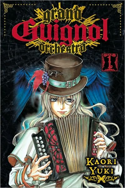 Cover for Kaori Yuki · Grand Guignol Orchestra, Vol. 1 - Grand Guignol Orchestra (Paperback Book) (2010)