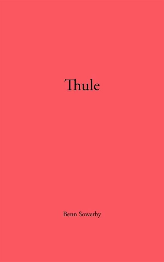 Cover for Benn Sowerby · Thule (Pocketbok) (2009)