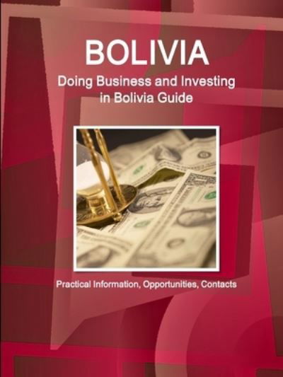 Bolivia - Inc Ibp - Livres - IBP USA - 9781433010361 - 16 avril 2018