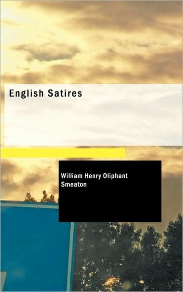 Cover for William Henry Oliphant Smeaton · English Satires (Paperback Book) (2008)