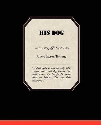 Cover for Albert Payson Terhune · His Dog (Paperback Book) (2009)
