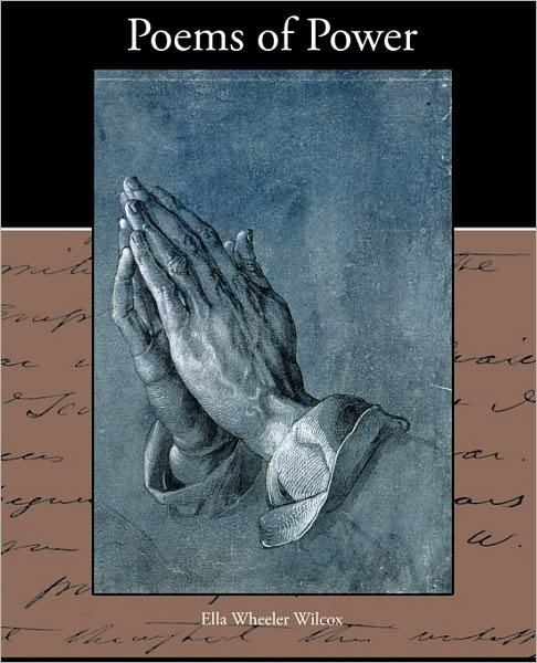 Cover for Ella Wheeler Wilcox · Poems of Power (Paperback Bog) (2010)