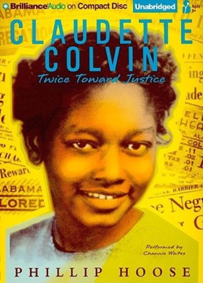 Cover for Phillip Hoose · Claudette Colvin (CD) (2009)