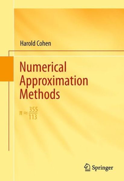 Cover for Harold Cohen · Numerical Approximation Methods: Pi 355/113 (Hardcover Book) (2011)