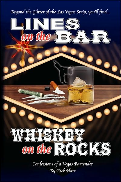 Cover for Rick Hart · Lines on the Bar . . . Whiskey on the Rocks (Paperback Book) (2010)