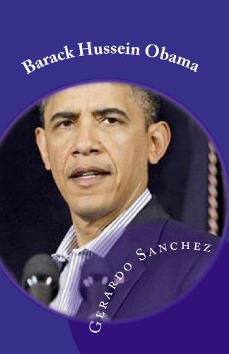 Cover for Gerardo Sanchez · Barack Hussein Obama: Primer Año De Gobierno (Paperback Book) [Spanish edition] (2010)