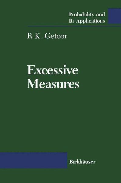 Cover for R. K. Getoor · Excessive Measures - Probability and Its Applications (Paperback Book) (2011)