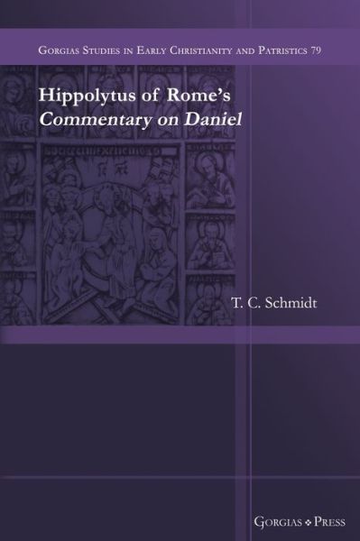 Cover for T Schmidt · Hippolytus of Rome's Commentary on Daniel (Paperback Book) (2022)