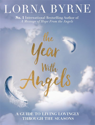 Cover for Lorna Byrne · The Year With Angels: A guide to living lovingly through the seasons (Hardcover bog) (2016)