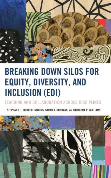 Cover for Stephanie L. Burrell Storms · Breaking Down Silos for Equity, Diversity, and Inclusion (EDI): Teaching and Collaboration across Disciplines (Paperback Book) (2020)