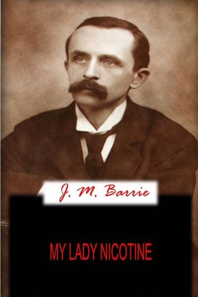 Cover for J. M. Barrie · My Lady Nicotine (Pocketbok) (2012)