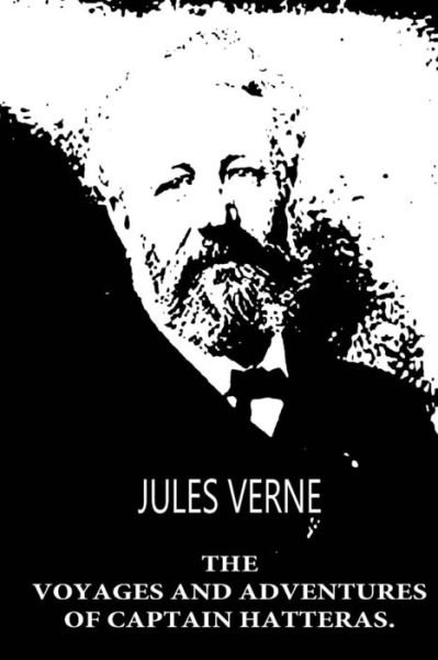 Cover for Jules Verne · The Voyages and Adventures of Captain Hatteras. (Taschenbuch) (2012)
