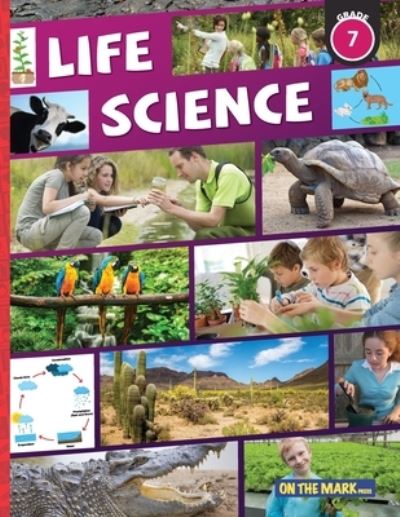 Cover for Tracy Bellaire · Life Science Grade 7 : Interactions Within Ecosystems in the Environment; &amp; Plants for Food &amp; Fibre (Book) (2018)