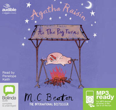 Cover for M.C. Beaton · Agatha Raisin: As the Pig Turns - Agatha Raisin (Audiobook (MP3)) [Unabridged edition] (2016)