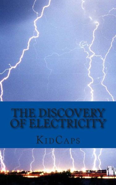 Cover for Kidcaps · The Discovery of Electricity (Pocketbok) (2013)