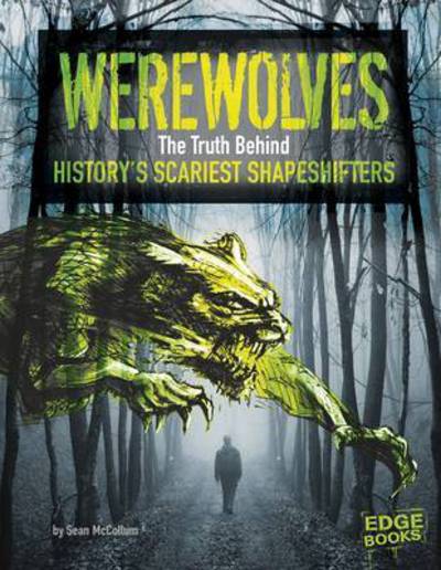 Cover for Sean McCollum · Werewolves: The Truth Behind History's Scariest Shape-Shifters - Monster Handbooks (Paperback Book) (2015)