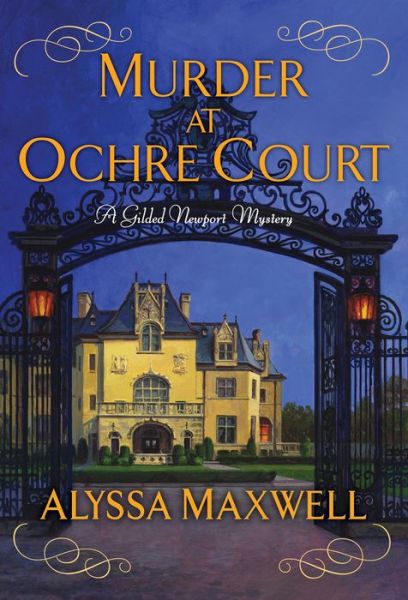 Cover for Alyssa Maxwell · Murder at Ochre Court (Hardcover Book) (2018)