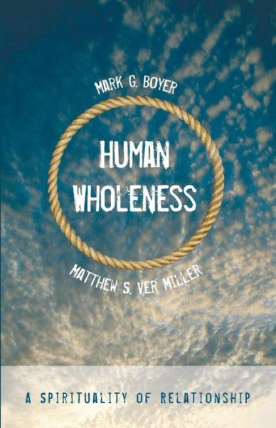 Cover for Mark G Boyer · Human Wholeness (Paperback Book) (2015)