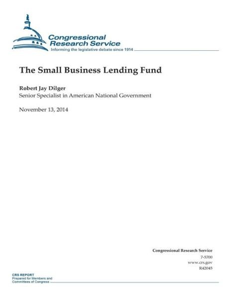 Cover for Congressional Research Service · The Small Business Lending Fund (Paperback Book) (2014)