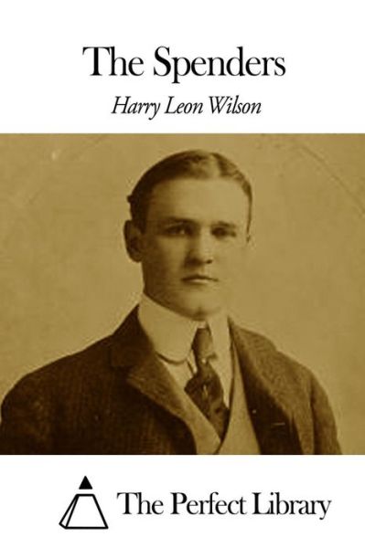 Cover for Harry Leon Wilson · The Spenders (Paperback Book) (2015)