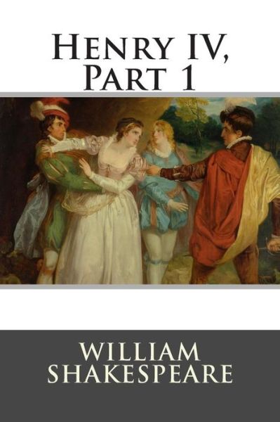 Cover for William Shakespeare · Henry Iv, Part 1 (Paperback Bog) (2015)