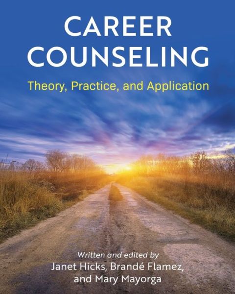 Career Counseling: Theory, Practice, and Application - - Books - Cognella, Inc - 9781516593361 - May 8, 2020