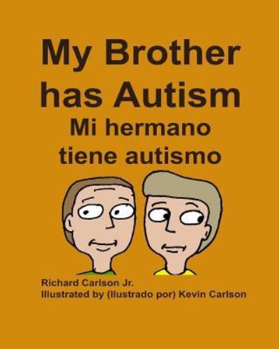 Cover for Richard W. Carlson · My brother has autism = (Book) (2016)