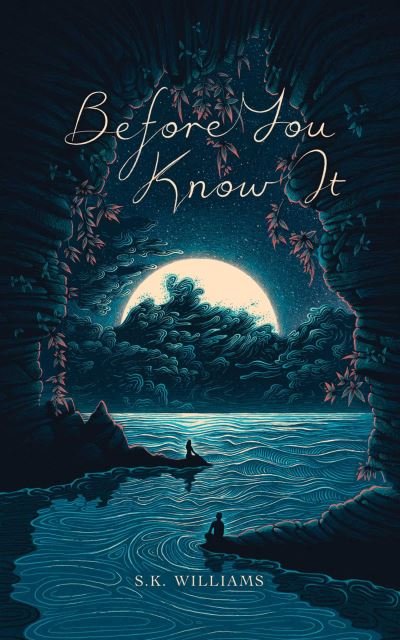 Cover for SK Williams · Before You Know It (Paperback Book) (2024)