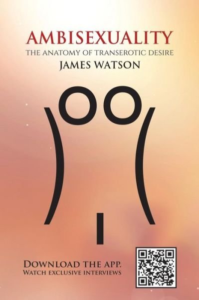 Cover for James Watson · Ambisexuality: The Anatomy of Transerotic Desire (Paperback Bog) (2019)