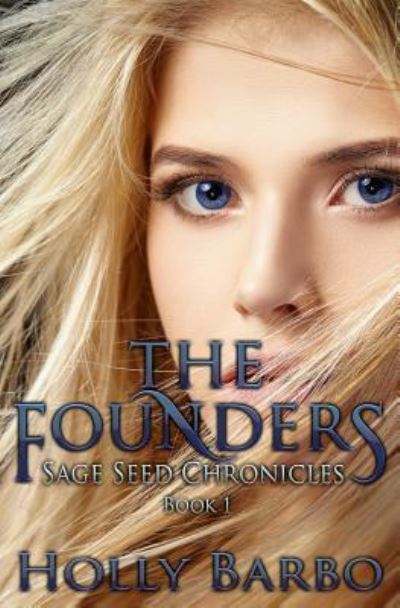 Cover for Holly Barbo · The Founders (Paperback Book) (2016)