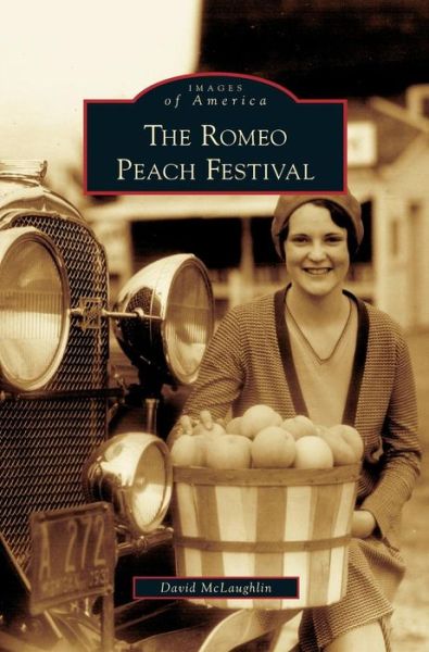 Cover for David Mclaughlin · Romeo Peach Festival (Hardcover Book) (2006)