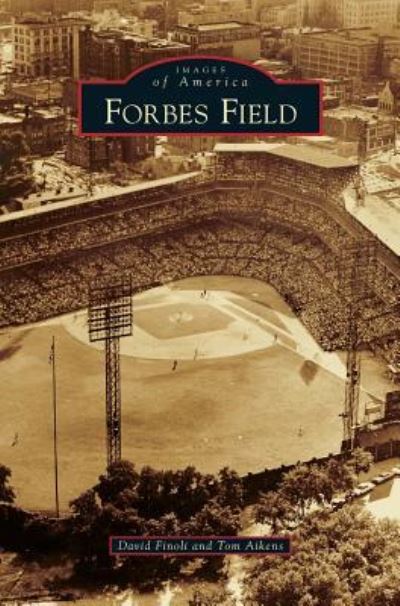 Cover for David Finoli · Forbes Field (Hardcover Book) (2013)