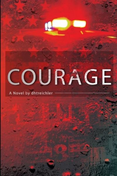 Cover for Dhtreichler · Courage (Pocketbok) (2020)