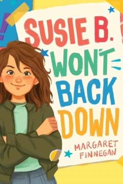 Susie B. Won't Back Down - Margaret Finnegan - Książki - Simon & Schuster Children's Publishing - 9781534496361 - 5 października 2021