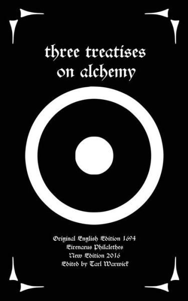 Cover for Eirenaeus Philalethes · Three Treatises On Alchemy (Paperback Bog) (2016)